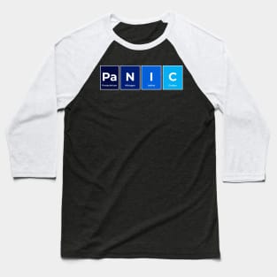 Panic Chemistry Periodic Table Elements Baseball T-Shirt